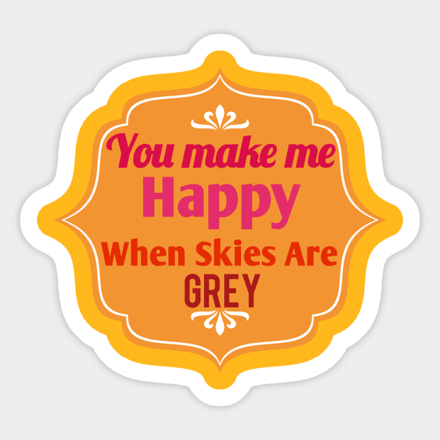 You make me happy Sticker by Amestyle international